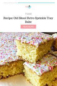 Recipe Old Skool Retro Sprinkle Tray Bake Recipe Tray Bake Recipes Tray Bakes No Bake Cake