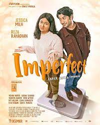 Sinopsis Imperfect Film Inspiratif Yang Mengajari Mencintai Diri Sendiri Mencintai Diri Sendiri Bioskop Film