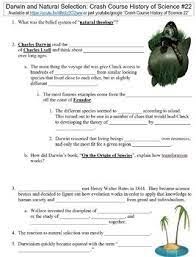 Nocturnal worms identify darwin's 5 points of natural selection in the scenario above. Crash Course History Of Science 22 Darwin And Natural Selection Worksheet