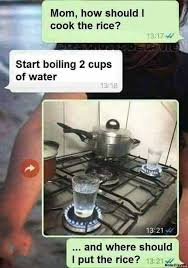 How Should I Cook The Rice Start Boiling To Cups Of Water Where Should I Put The Rice Meme Memezila Com