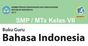 Check spelling or type a new query. Buku Kurikulum 2013 Bahasa Indonesia Smp Mts Kelas 7 Edisi Revisi 2017 Untuk Guru Dan Siswa Dadang Jsn