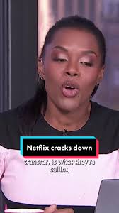 Netflix has announced it’s cracking down