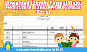 E.maklumat tambahan (url) (jika perlu). Download Rujukan Format Buku Pembantu Bank Paud Format Excel Dunia Edukasi