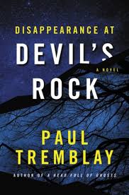Disappearance at Devil's Rock by Paul Tremblay • Stay Curious · Chris Wolak
