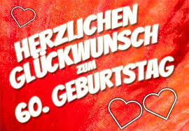 60geburtstag Glückwünsche Und Sprüche