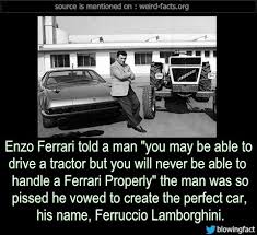 By the end of 1964, lamborghini sold his first 13 cars. Weird Facts Enzo Ferrari Told A Man You May Be Able To Drive
