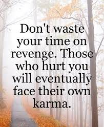 10 Motivational And Inspirational Quotes 8 Karma Quotes Truths Karma Quotes Jokes Quotes