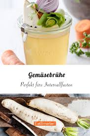 Gemusebruhe Rezept Intervallfasten Rezepte Gemusebruhe Selber Machen Intervallfasten