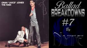 Oran juice jones the rain. Nytevisions Ballad Breakdowns The Rain By Oran Juice Jones Facebook