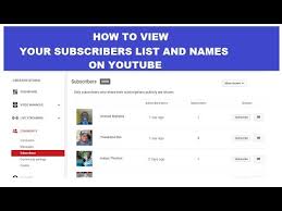 Over the last month, this year, last year, etc. How To View Your Youtube Subscribers List And Names People Who Subscribed To Your Youtube Channel Youtube