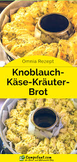 Omnia Rezept Knoblauch Kase Krauter Brot Campofant Rezepte Krauterbrot Rezept Essensrezepte