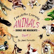 Animals Sounds And Movements By Jamie Forrester Animal Sounds Childrens Books Animals