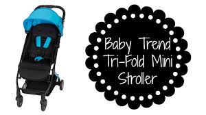 Baby Trend Tri Fold Mini Stroller Review Specs Youtube