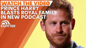 Prince Harry slams royal family in new podcast