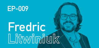 Episode 009: Fred Litwiniuk, Litco Law