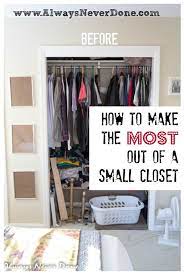 How To Make The Most Out Of A Small Closet Closet Small Bedroom Organization Bedroom Bedroom Organization Closet