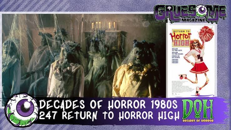 RETURN TO HORROR HIGH (1987) – Episode 247 – Decades of Horror 1980s -  Gruesome Magazine