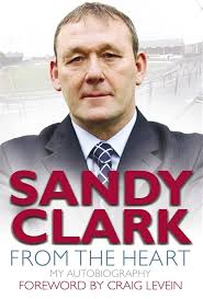 From the Heart: My Autobiography. Sandy Clark with Scott Burns:  9781845024185: Sandy Clark: Books