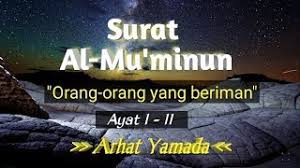 This is chapter 23 of the noble quran. Surah Al Mu Minuun Ayat 1 Qs 23 1 Tafsir Alquran Surah Nomor 23 Ayat 1