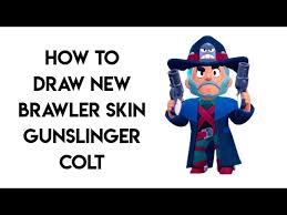 Maybe you would like to learn more about one of these? How To Draw New Brawler Skin Gunslinger Colt Brawl Stars Step By Step Youtube