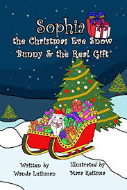 Christmas eve is celebrated on december 24th. Sophia The Christmas Eve Snow Bunny The Real Gift English Edition Ebook Luthman Wanda Reitsma Mara Amazon De Kindle Shop