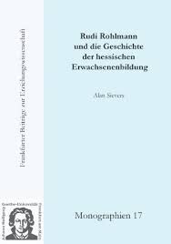 Rudi Rohlmann und die Geschichte der hessischen Erwachsenenbildung