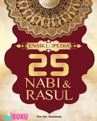 Ensiklopedia 25 Nabi Dan Rasul Buku Ensiklopedia Nabi Dan Rasul By Tim Ar Rahman Isbn 9786020935614 Jual Buku Ensiklopedia 25 Nabi Dan Rasul Dow Buku Nama