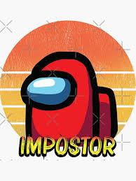 Impostor Among Us Sticker In 2020 Stickers Vinyl Sticker Prints