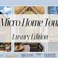 Micro Home Tours- Luxury Edition event image