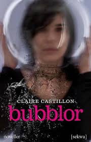 Bubblor av Claire Castillon