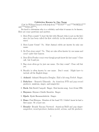 But it has a lovely backstory: Celebrities Known By One Name Musicians Entertainment