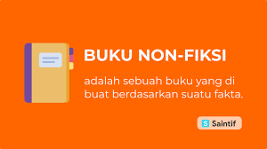 Contoh Buku Non Fiksi Terlengkap Beserta Penjelasannya