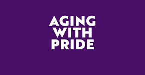 Aging with Pride — Lower Adirondack Pride