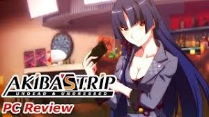 I want to live in this town!. Akiba S Trip Undead Undressed Strip Action
