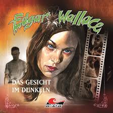 Das Gesicht im Dunkeln: Edgar Wallace 13 (Hörbuch-Download): Edgar Wallace,  Mik Berger, Eckart Dux, Tomas Kröger, Tim Knauer, Stefanie Kindermann, Barbara  Fenner, Skyscore Media: Amazon.de: Audible Hörbücher & Originals