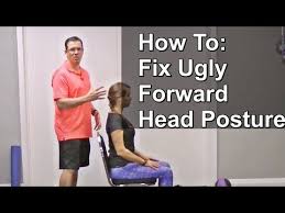 Forward Head Posture Exercises Where To Find 10 Simple Forward Neck Posture Exercises I Forward Head Posture Forward Head Posture Exercises Posture Exercises