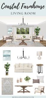 What is coastal farmhouse style. Get Inspired Coastal Farmhouse Living Room Micheala Diane Designs