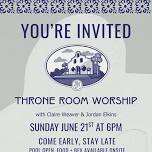 Throne Room Worship at La Palmilla