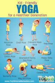 10 Yoga Poses To Keep The Kids Fit And Healthy Top 10 Home Remedies Yoga For Kids Kid Friendly Yoga Exercise For Kids