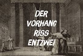 Rezitativ und siehe da, der vorhang im tempel zerriß. Der Vorhang Riss Entzwei Wortzentriert