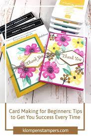 Be sure to follow this board for ideas perfect for the new stamper! Card Making For Beginners Tips To Get You Success Every Time In 2021 Card Making Card Making Ideas For Beginners Card Making Tutorials