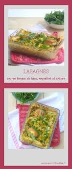 Lasagnes A La Courge Longue De Nice Roquefort Et Chevre Les Secrets De Cuisine De Christine Lasagnes Courge Plat Legume