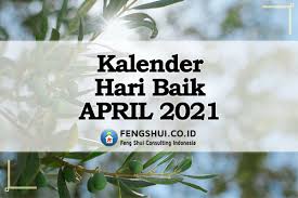 Baik itu usaha dagang, usaha jasa atau usaha lainnya agar sukses dan lancar ke depannya. Kalender Hari Baik April 2021 Akurat Dan Gratis