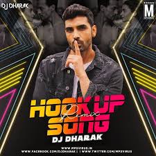Hook Up Song Remix Dj Dharak Download Now Single Dj Remix Songs Remix Latest Bollywood Songs