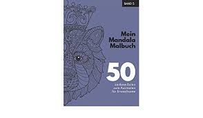 As páginas para colorir mandalas de animais são uma ótima maneira de aprimorar sua meditação. Mein Mandala Malbuch 50 Wundersame Tier Mandala Ausmalbilder Fur Erwachsene Perfekt Zum Abreagieren Runterkommen Entspannen Und Zur Erholung Die Schonsten Tiermandalas Fur Erwachsene Band 5 Leisurex Amazon De Bucher