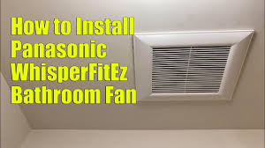 It's possible to download the document as pdf or print. How To Install Panasonic Whisperfit Bathroom Fan Youtube
