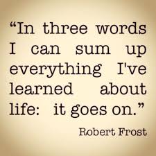 Life Goes On Quotable Quotes Quotes Words Quotes