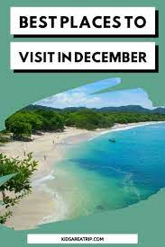 Best Places To Travel In December Cool Places To Visit Best Places To Travel Places To Travel