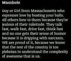 Definition Of Masshole Not A Fan Of The Term But The Definition Holds True Boston Strong Boston Think Fast