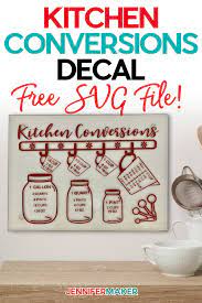 Start your diy conversion chart by by downloading the files and uploading them to your machine software. Kitchen Conversions Chart Decal With Vinyl Jennifer Maker